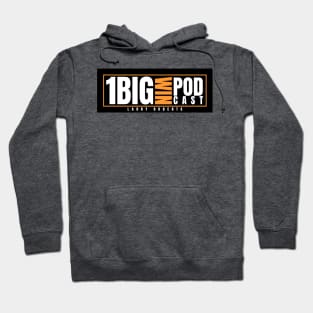 1 Big Win Podcast Hoodie